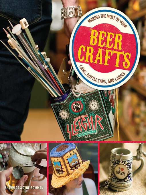 Title details for Beer Crafts by Shawn Gascoyne-Bowman - Available